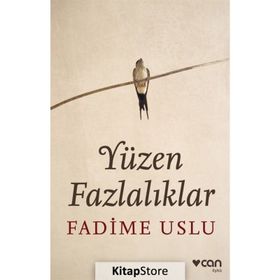 Yüzen Fazlalıklar - Fadime Uslu
