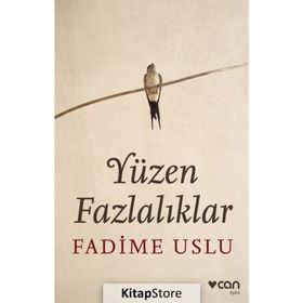 Yüzen Fazlalıklar - Fadime Uslu
