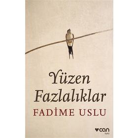 Yüzen Fazlalıklar - Fadime Uslu
