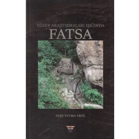 Yüzey Araştırmaları Işığında Fatsa - Ayşe Fatma Erol