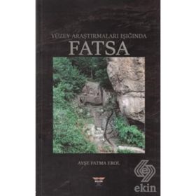 Yüzey Araştırmaları Işığında Fatsa - Ayşe Fatma Erol