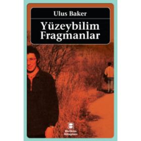 YÜZEYBILIM FRAGMANLAR - ULUS BAKER