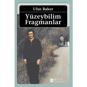 YÜZEYBILIM FRAGMANLAR - ULUS BAKER