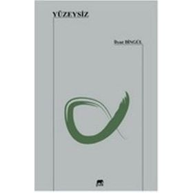 Yüzeysiz - İlyaz Bingül