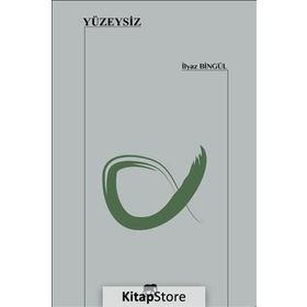 Yüzeysiz - İlyaz Bingül