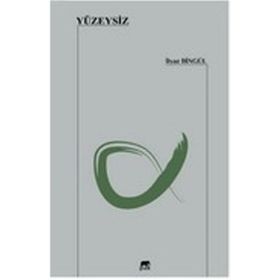 Yüzeysiz - İlyaz Bingül
