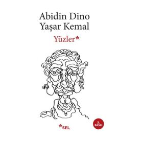 YÜZLER - ABIDIN DINO; YAŞAR KEMAL