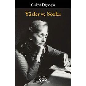 Yüzler ve Sözler Gülten Dayıoğlu