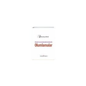 Yüzlerce Yıllık Geleneklerden Bilimselliğe Olumlamalar - Neslihan Bilir
