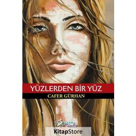 Yüzlerden Bir Yüz - Cafer Gürhan