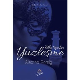 Yüzleşme - Aleatha Romig