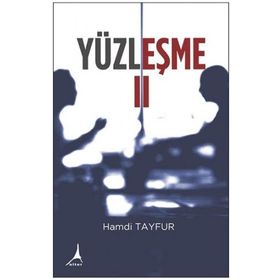 Yüzleşme II - Hamdi Tayfur