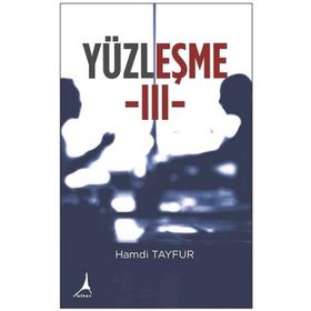 Yüzleşme III - Hamdi Tayfur