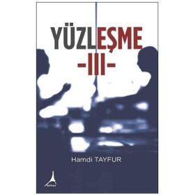 Yüzleşme III - Hamdi Tayfur