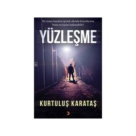 Yüzleşme - Kurtuluş Karataş