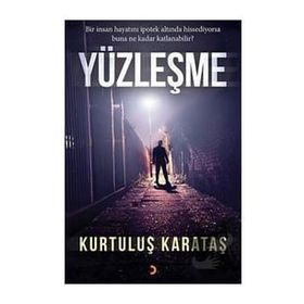 Yüzleşme - Kurtuluş Karataş