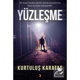 Yüzleşme - Kurtuluş Karataş