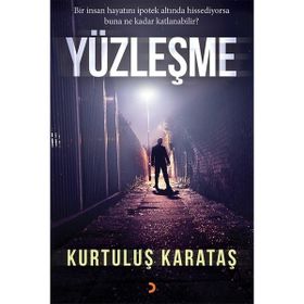 Yüzleşme - Kurtuluş Karataş