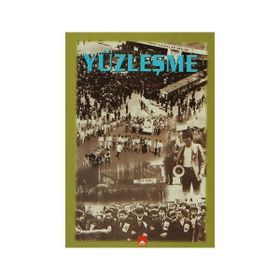 YÜZLEŞME MAKALELER - ABDULAZIZ TANTIK