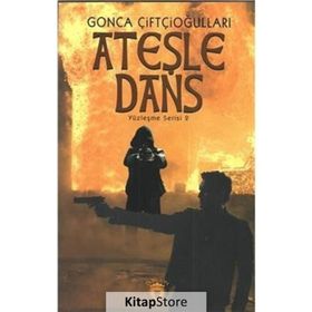 Yüzleşme Serisi 2 - Ateşle Dans - Gonca Çiftçioğulları
