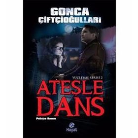 Yüzleşme Serisi 2 - Ateşle Dans - Gonca Çiftçioğulları