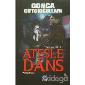 Yüzleşme Serisi 2 - Ateşle Dans - Gonca Çiftçioğulları