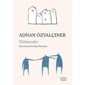 Yüzleşmeler - Adnan Özyalçıner - Everest Yayınları