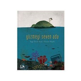 Yüzmeyi Seven Ada - Ezgi Ünsal Araz