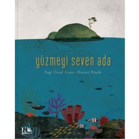 Yüzmeyi Seven Ada - Ezgi Ünsal Araz
