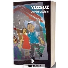 Yüzsüz - Arkın Gelişin