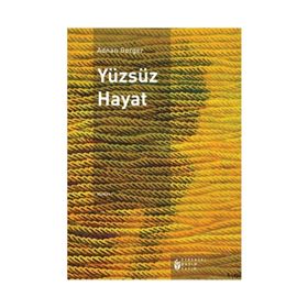 Yüzsüz Hayat - Adnan Gerger