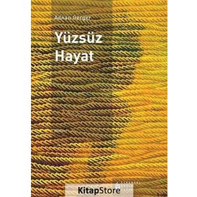 Yüzsüz Hayat - Adnan Gerger