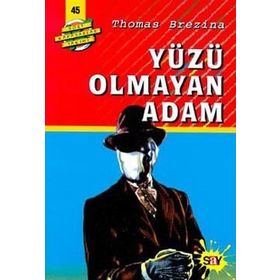 YÜZÜ OLMAYAN ADAM BÜYÜK DÖRT KAFADARLAR TAKIMI - 45 - THOMAS BREZINA