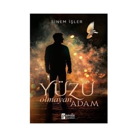 Yüzü Olmayan Adam - Sinem İşler