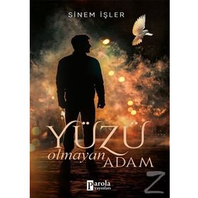 Yüzü Olmayan Adam - Sinem İşler