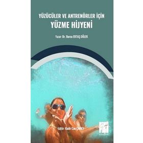 Yüzücüler ve Antrenörler İçin Yüzme Hijyeni - Burcu Ertaş Dölek