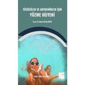 Yüzücüler ve Antrenörler İçin Yüzme Hijyeni - Burcu Ertaş Dölek