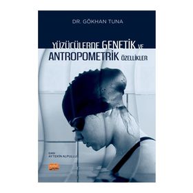 Yüzücülerde Genetik ve Antropometrik Özellikler Nobel Bilimsel Eserler