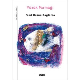 YÜZÜK PARMAĞI - FAZIL HÜSNÜ DAĞLARCA