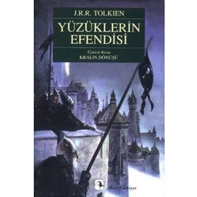 YÜZÜKLERİN EFENDISI III KRALIN DÖNÜŞÜ - JOHN RONALD REUEL TOLKIEN
