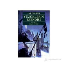 YÜZÜKLERİN EFENDISI III KRALIN DÖNÜŞÜ - JOHN RONALD REUEL TOLKIEN