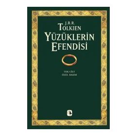 YÜZÜKLERİN EFENDISI (TEK CILT, ÖZEL BASIM) YÜZÜKLERİN KARDEŞLİĞİ, İKİ KULE, KRALIN DÖNÜŞÜ - JOHN RONALD REUEL TOLKIEN