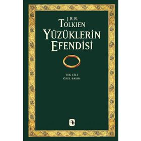 YÜZÜKLERİN EFENDISI (TEK CILT, ÖZEL BASIM) YÜZÜKLERİN KARDEŞLİĞİ, İKİ KULE, KRALIN DÖNÜŞÜ - JOHN RONALD REUEL TOLKIEN