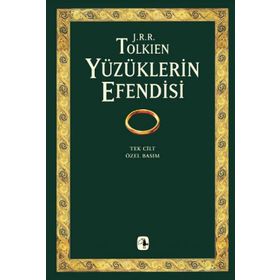 YÜZÜKLERİN EFENDISI (TEK CILT, ÖZEL BASIM) YÜZÜKLERİN KARDEŞLİĞİ, İKİ KULE, KRALIN DÖNÜŞÜ - JOHN RONALD REUEL TOLKIEN