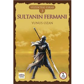 Yüzükteki Esrar 3 Sultanın Fermanı - Yunus Ozan