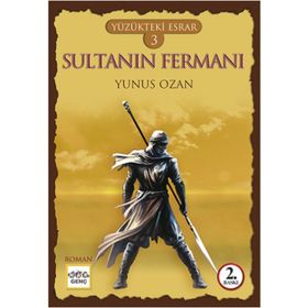 Yüzükteki Esrar 3 Sultanın Fermanı - Yunus Ozan