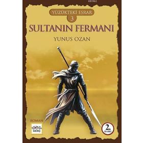 Yüzükteki Esrar 3 Sultanın Fermanı - Yunus Ozan