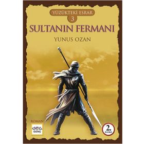 Yüzükteki Esrar 3 Sultanın Fermanı - Yunus Ozan