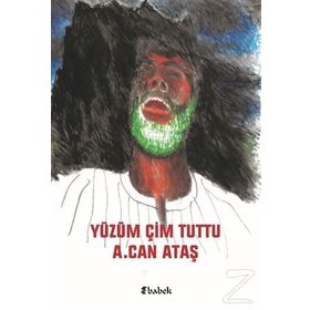 Yüzüm Çim Tuttu - A. Can Ataş