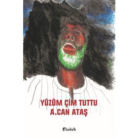 Yüzüm Çim Tuttu - A. Can Ataş